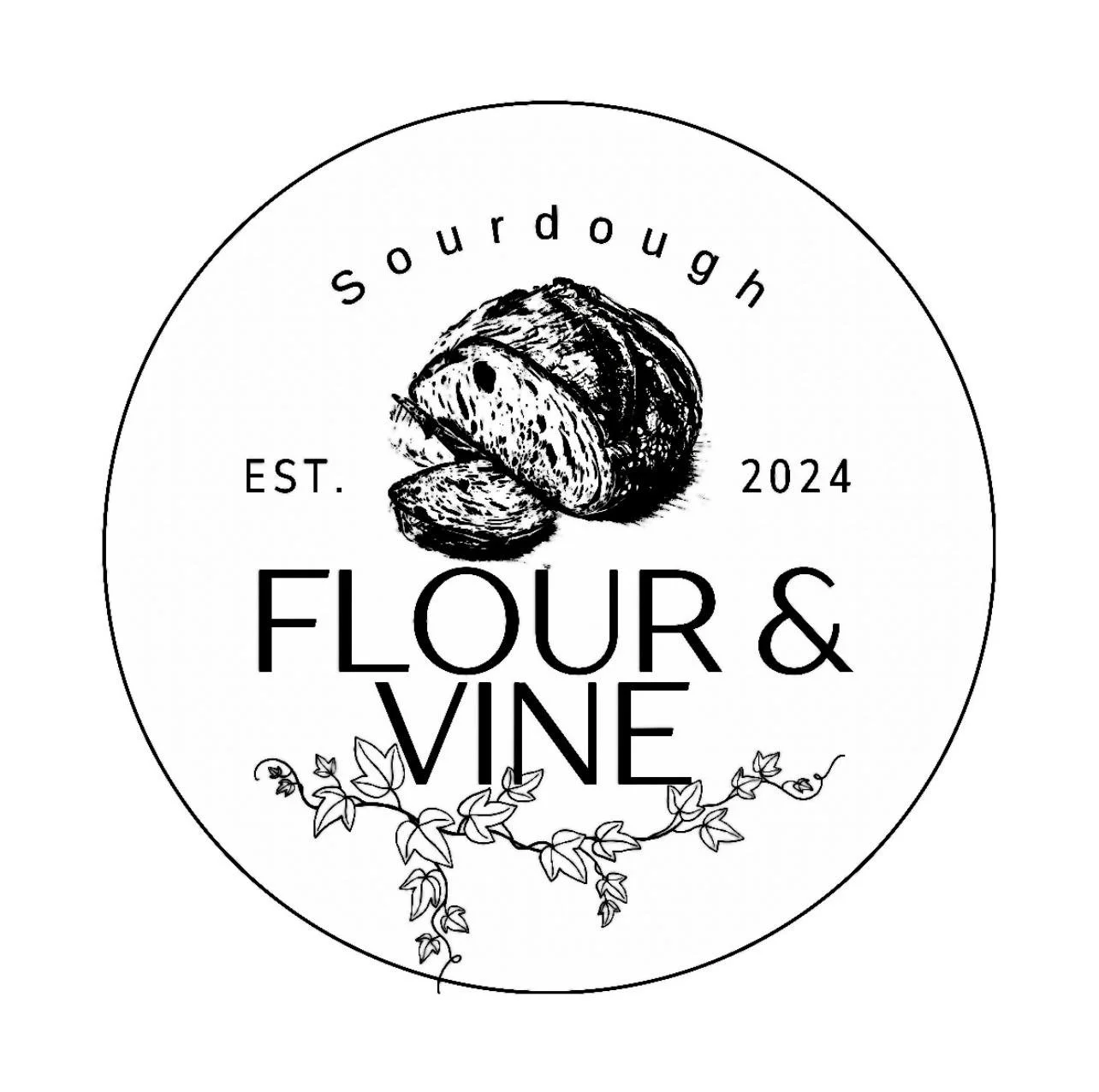 Black and white circular logo for Sour Dough Flour & Vine. Contains a detailed illustration of bread, the text 'EST. 2024' and the words 'FLOUR & VINE' with a decorative vine at the bottom.
