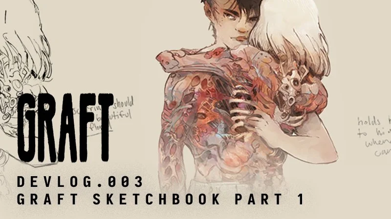 devlog.003 / GRAFT Sketchbook: Designing the World of the Arc (Part 1)