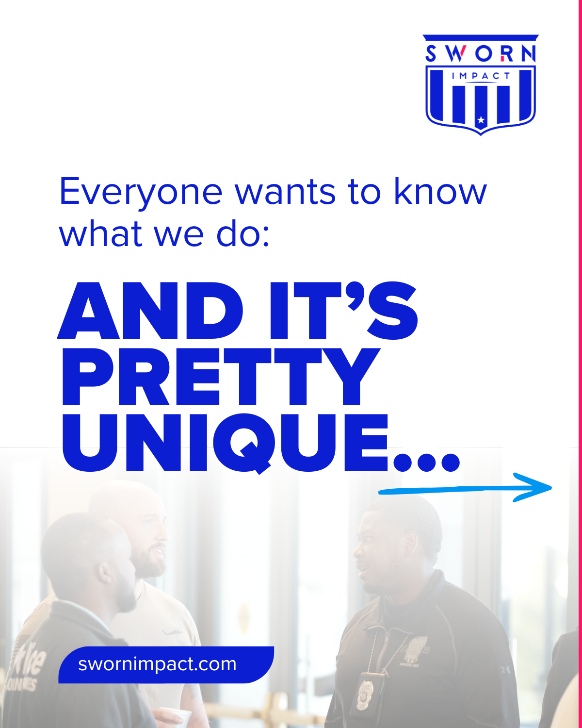 Sworn Impact…Explore client success stories.