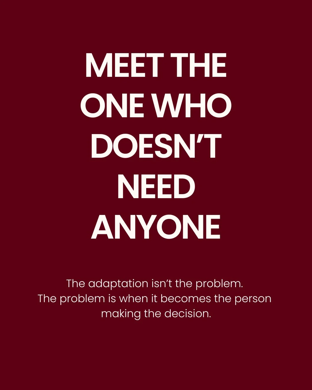 They're capable. They'll figure it out.⁣
⁣
They don't want to burden anyone. They don't like asking. They'll just do it themselves.⁣
⁣
And if someone offers: "No, it's okay."⁣
⁣
Everyone calls them independent and strong, and they've starte