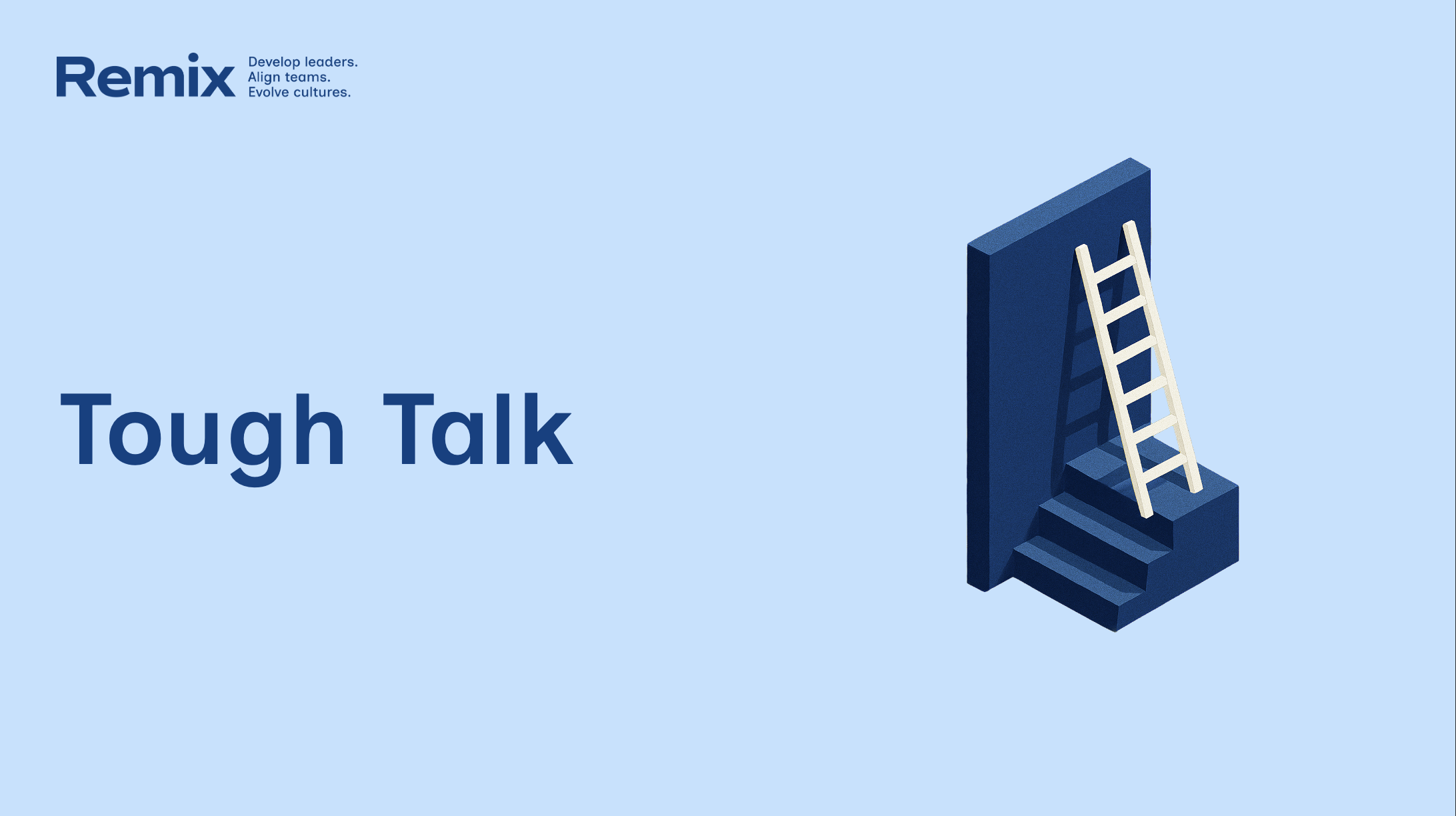 Remix Coaching's Tough Talk Experience