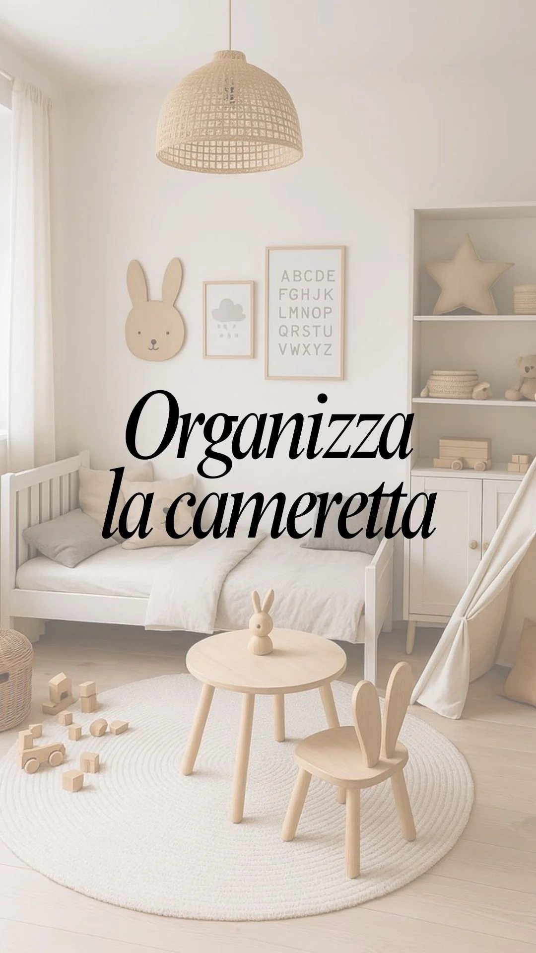 ORGANIZZA LA CAMERETTA