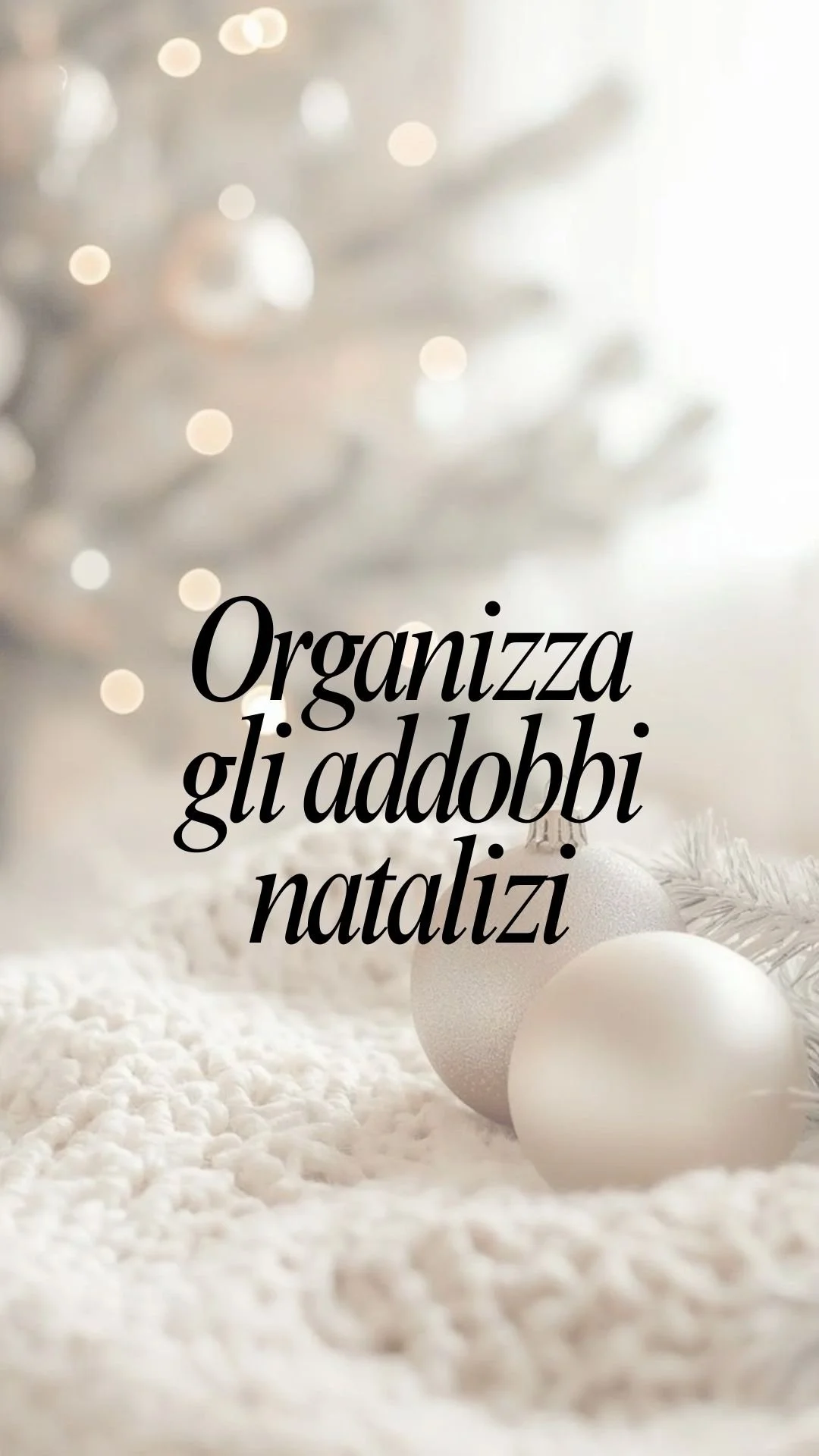 ORGANIZZA GLI ADDOBBI
