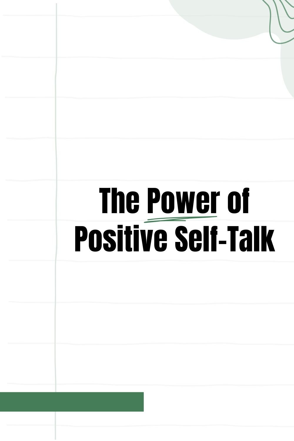 The Power of Positive Self-Talk 