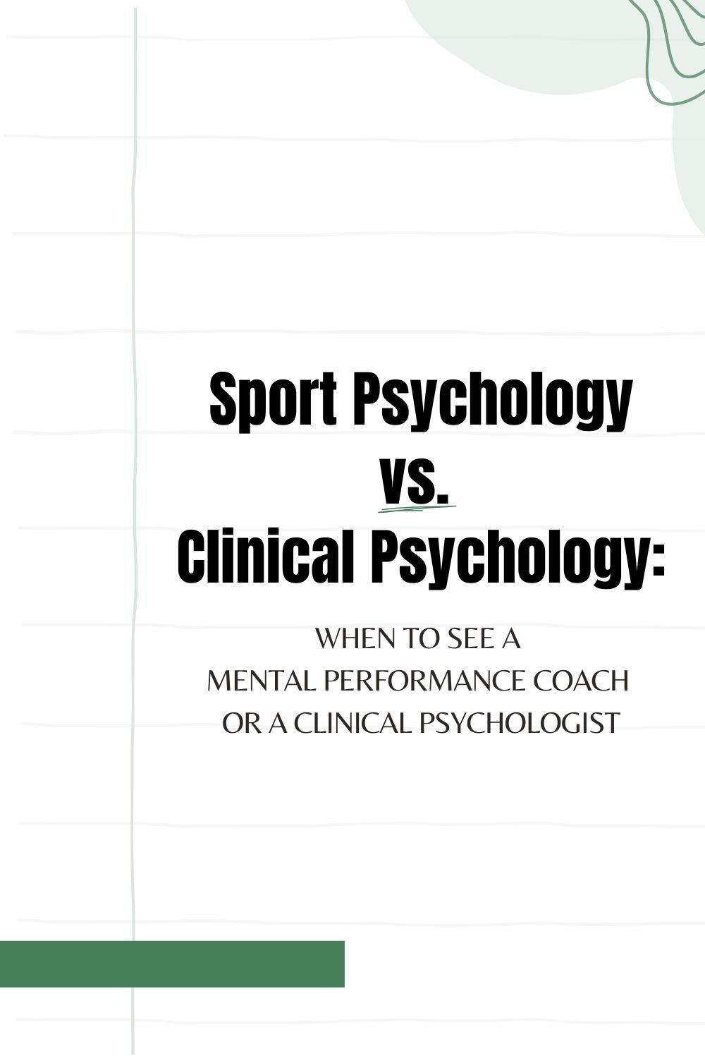 Sport Psychology vs. Clinical Psychology: When to See a Mental Performance Coach or a Clinical Psychologist