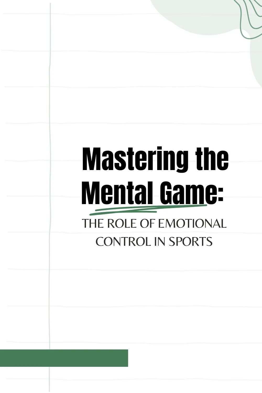 Mastering the Mental Game: The Role of Emotional Control in Sports