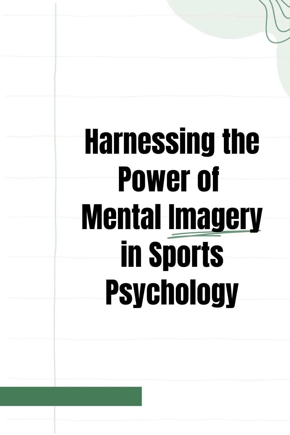 Harnessing the Power of Mental Imagery in Sports Psychology