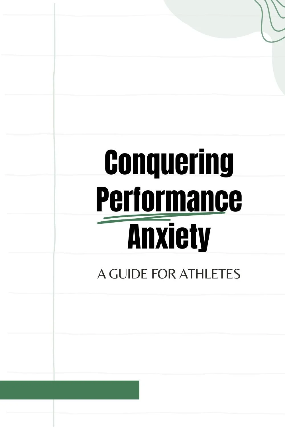 Conquering Performance Anxiety: A Guide for Athletes