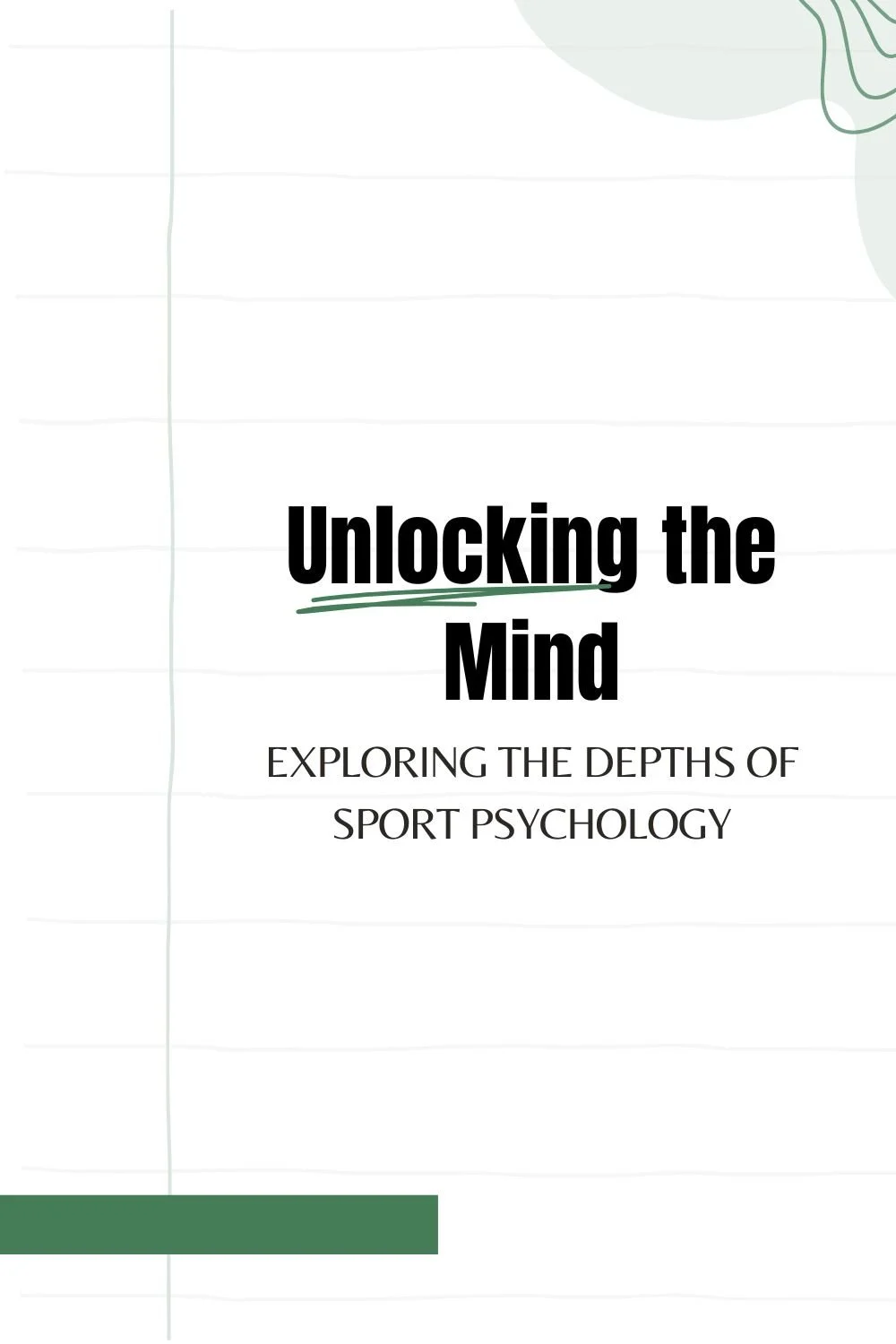 Unlocking the Mind Game: Exploring the Depths of Sport Psychology