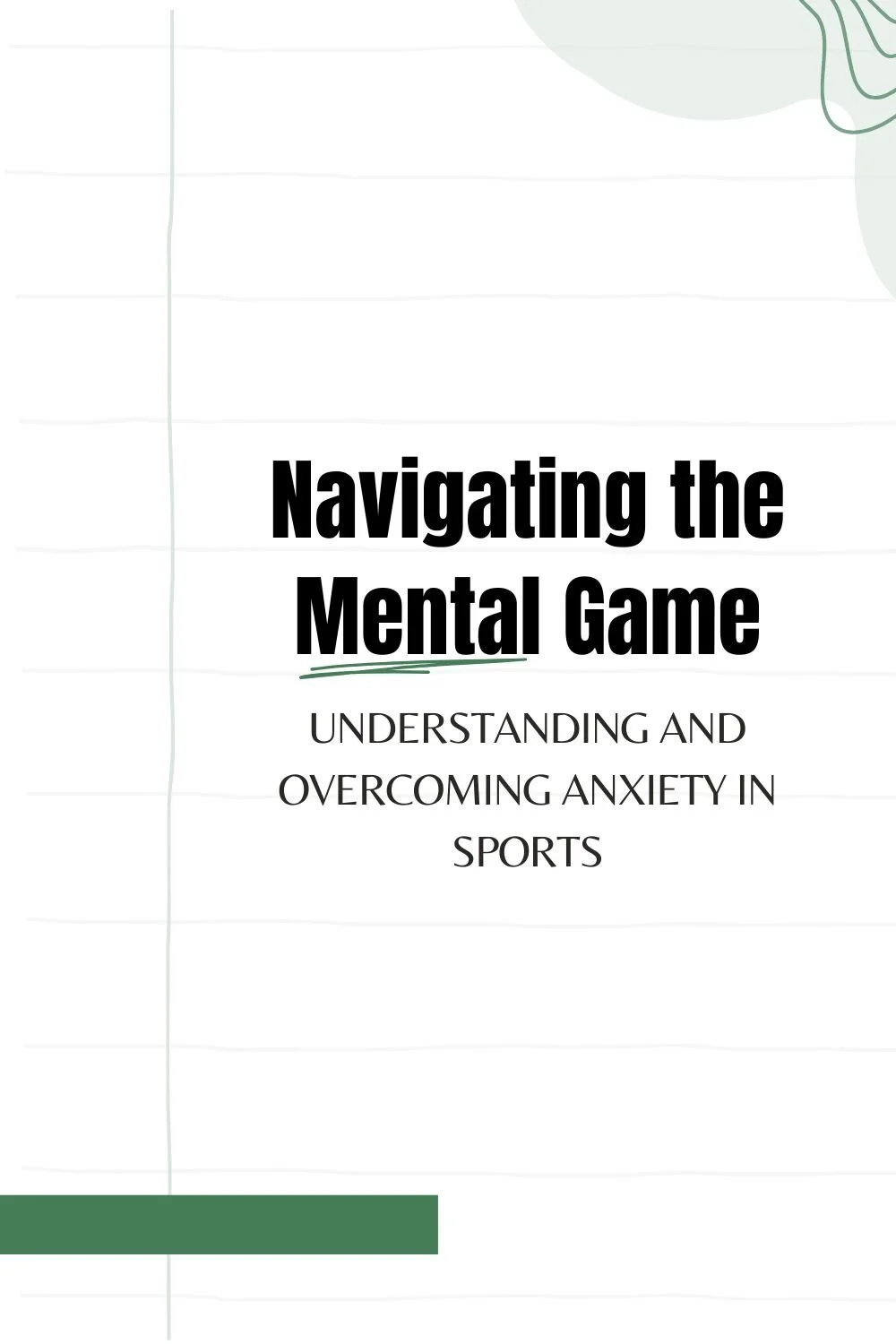 Navigating the Mental Game: Understanding and Overcoming Anxiety in Sports