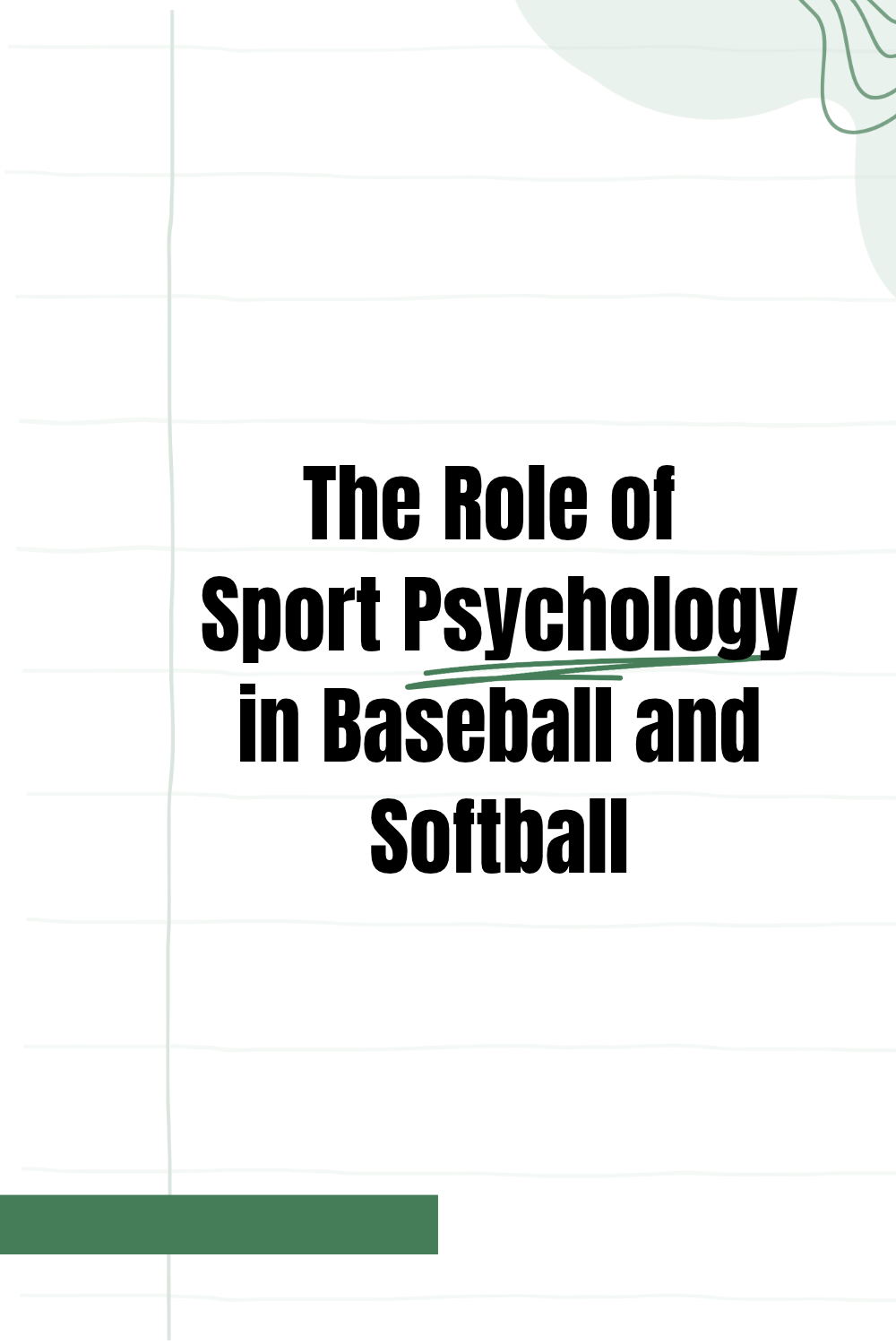 The Role of Sport Psychology in Baseball and Softball