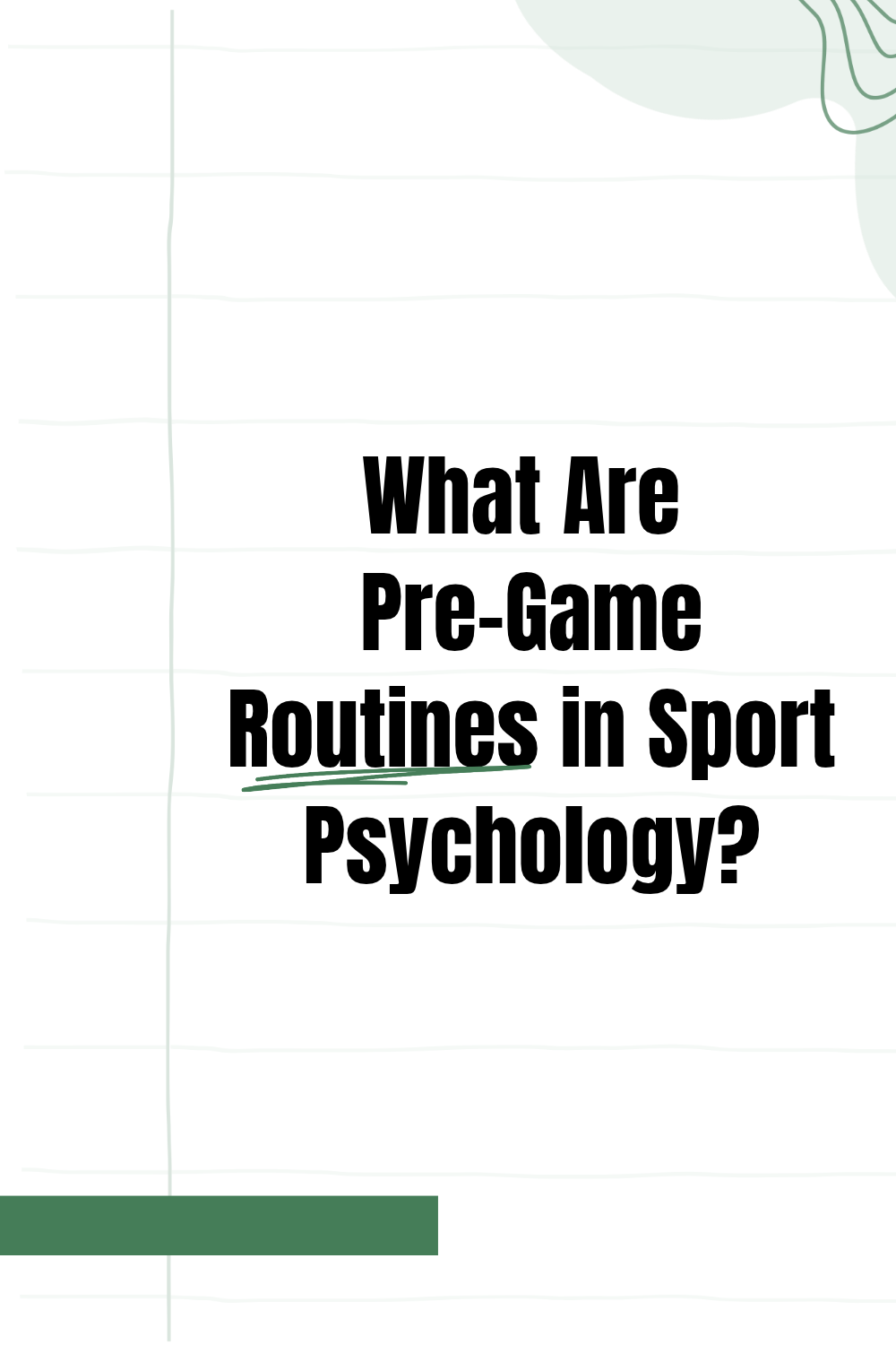 What Are Pre-Game Routines in Sport Psychology?