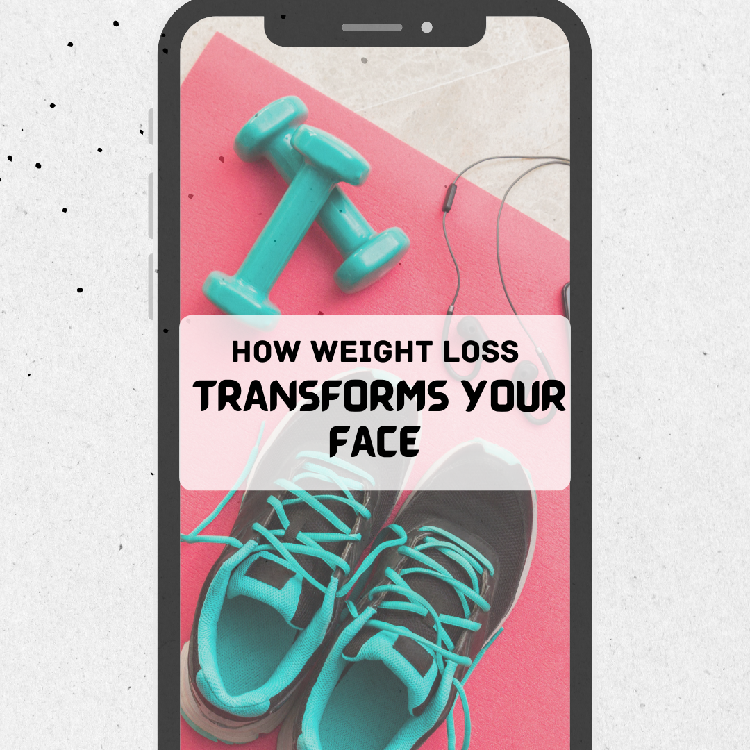 Slimming Down, Scaling Up: How Weight Loss Transforms Your Face (And Your Selfie Game!)