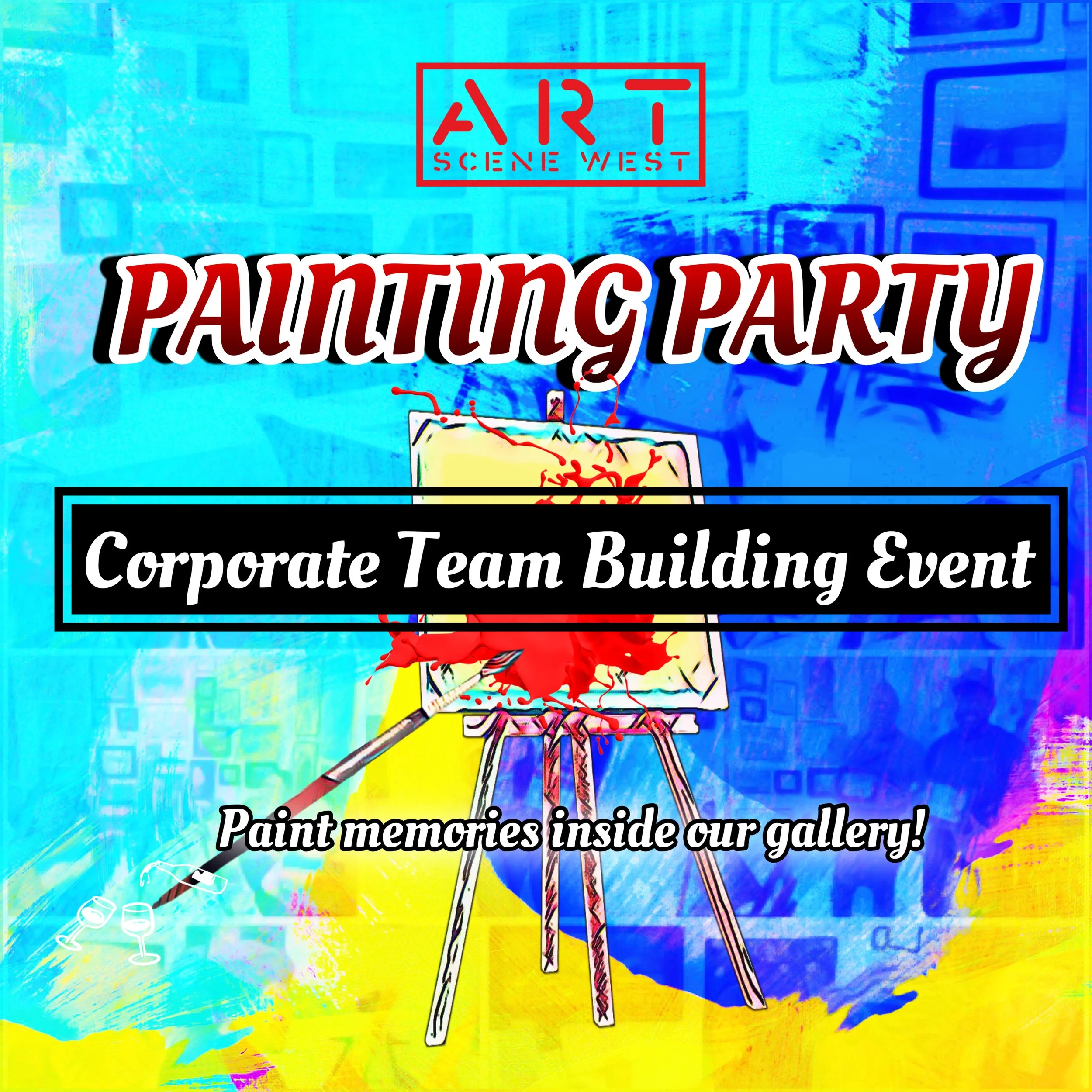 Colorful abstract background with a sign reading 'ART SCENE WEST' and 'PAINTING PARTY' in large letters, along with additional text about painting memories inside a gallery, with wine glasses illustrated at the bottom left.
