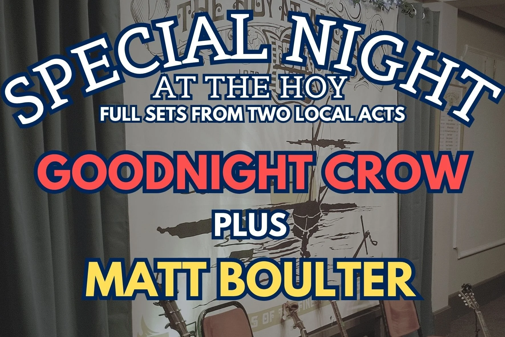 Special Night -&nbsp;Goodnight Crow + Matt Boulter
