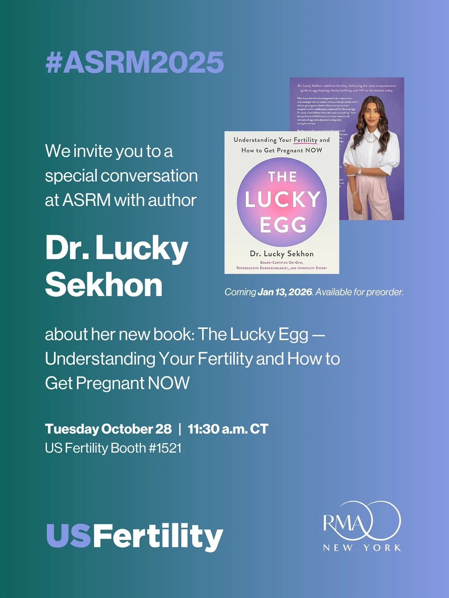 We&rsquo;re excited to host a special conversation with Dr. Lucky Sekhon on Tuesday, 11:30 a.m. &ndash; 12:15 p.m. at booth #1521, offering an exclusive first look at her upcoming book, The Lucky Egg &mdash; a guide to fertility, egg freezing, and IV