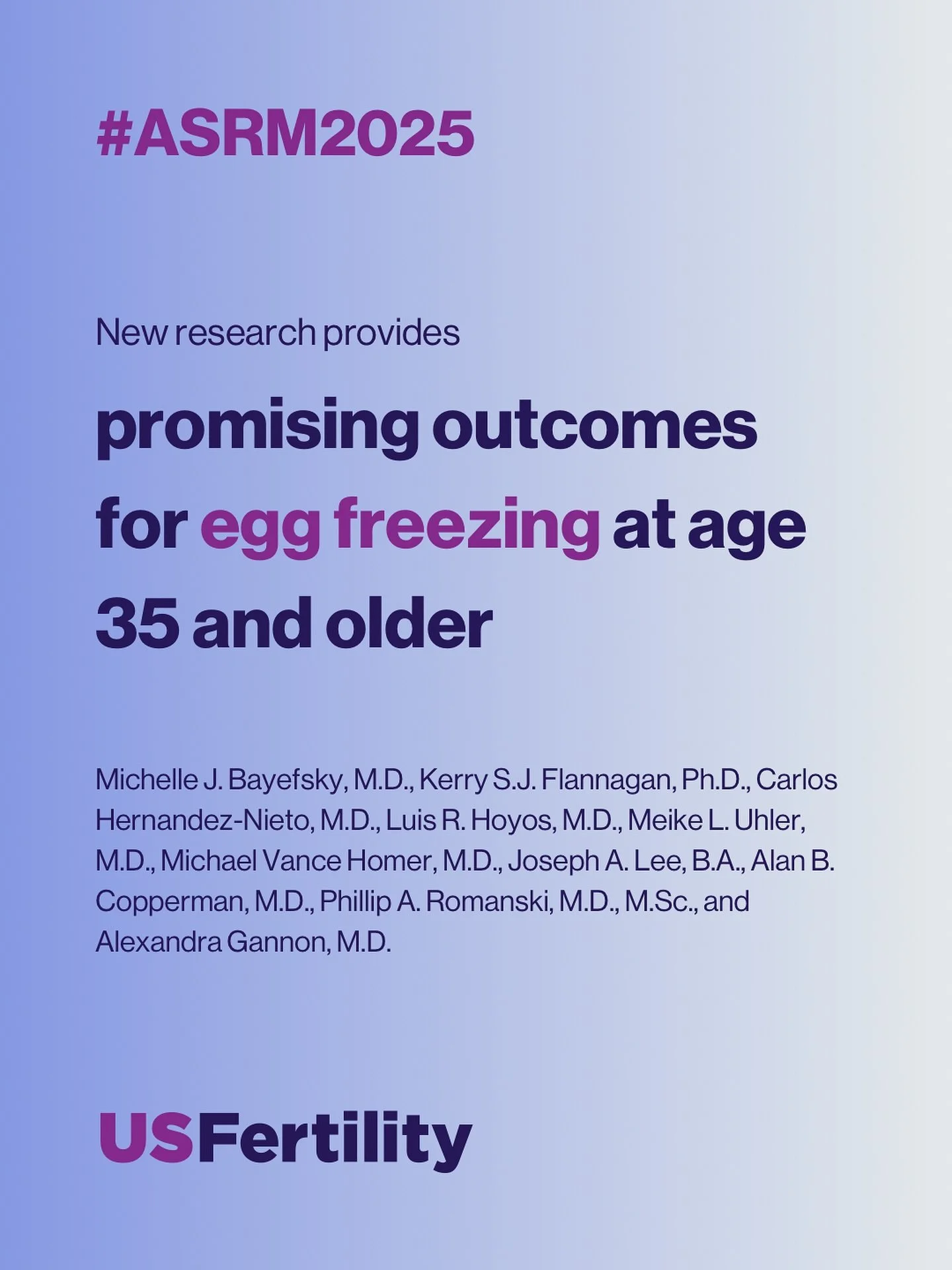 Can you freeze eggs at age 35 and older? New research presents realistic and meaningful outcomes for these patients. &nbsp;
&nbsp;
Presented at the 81st ASRM Scientific Congress &amp; Expo, US Fertility offers the most comprehensive look yet at egg f