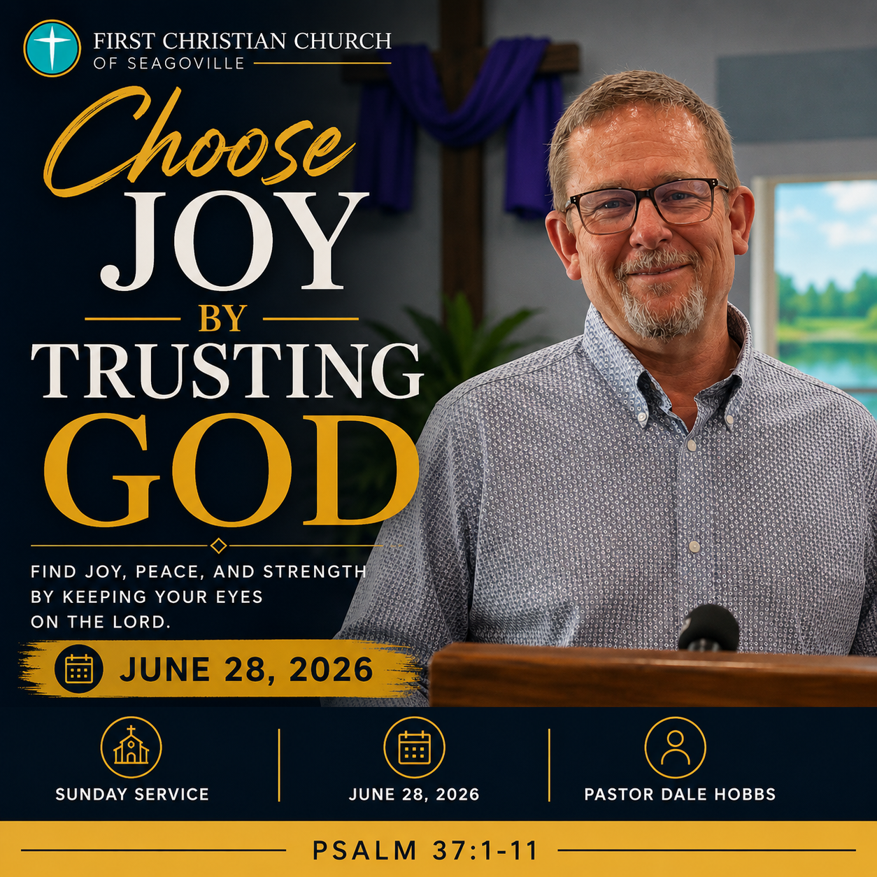 Choose Joy by Trusting God | Sunday Service — June 28, 2026 || Pastor Dale