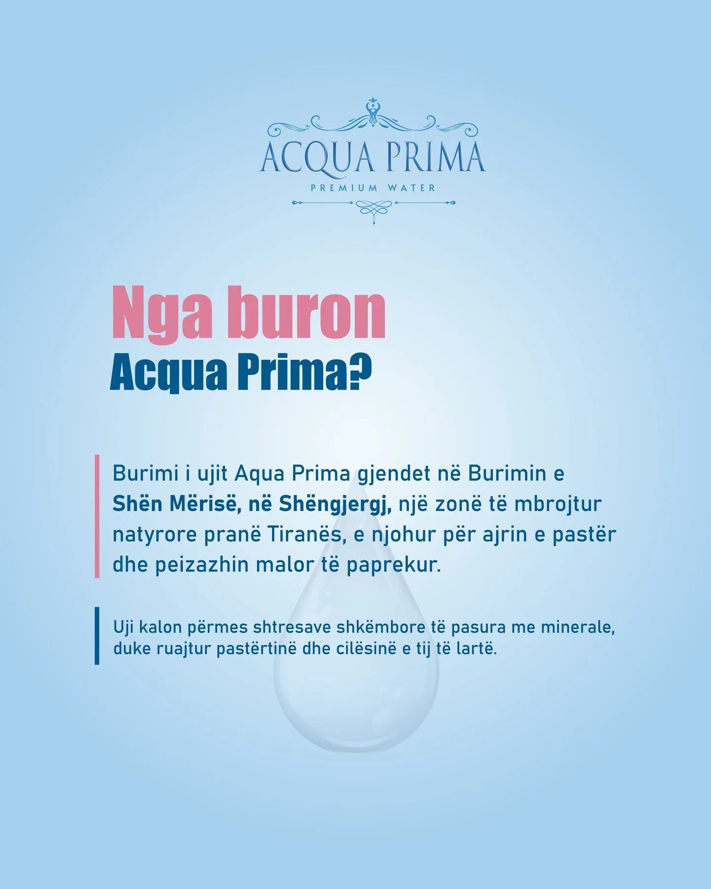 Nga burimi, tek cilesia- Acqua Prima