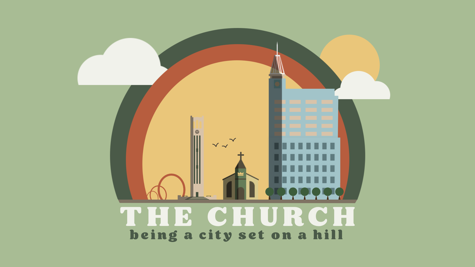 The Church: Being A City Set On A Hill - Week 4 (Luke 11:1-13)