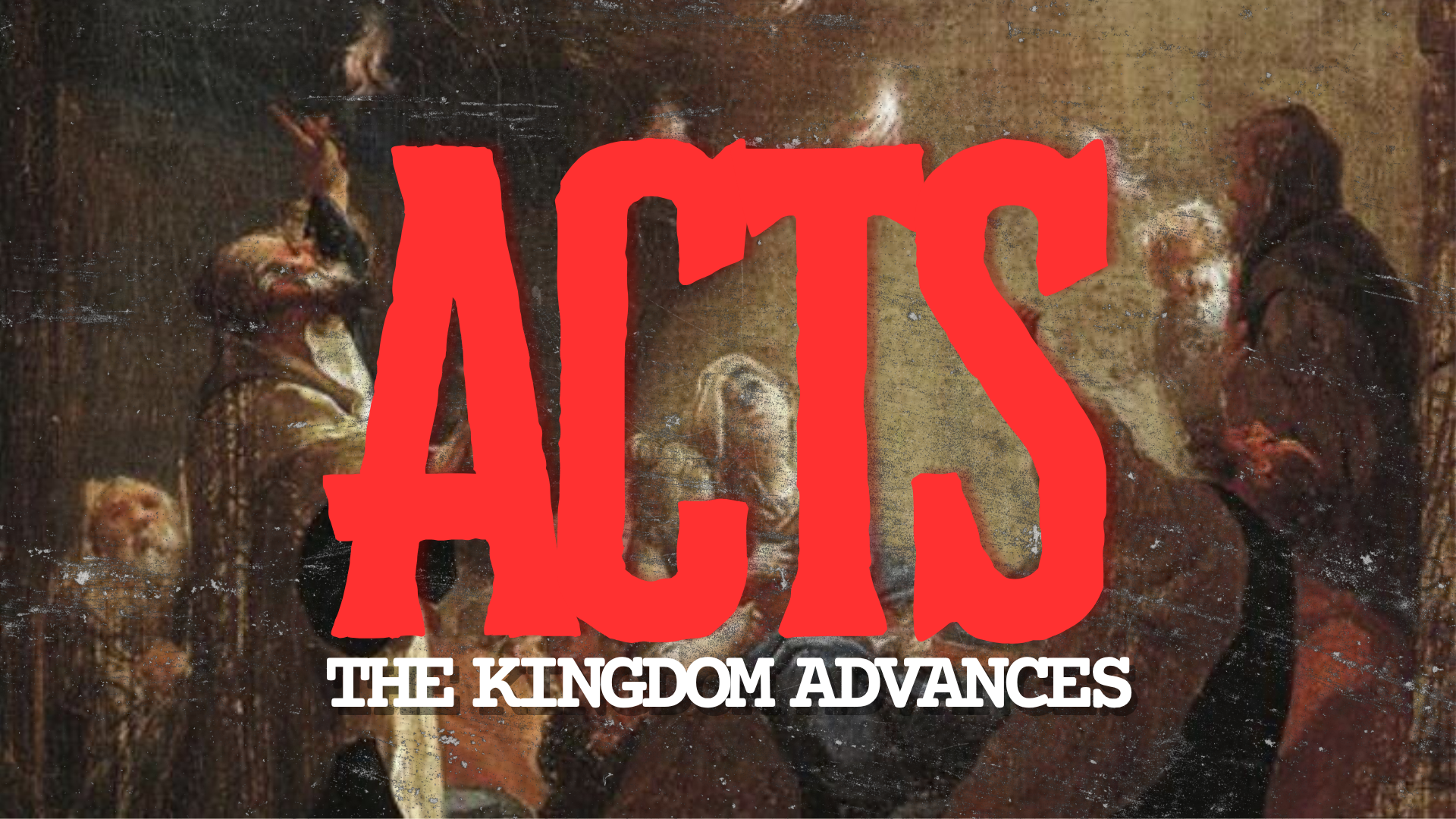 Acts: The Kingdom Advances - Week 6 (3:1-26)