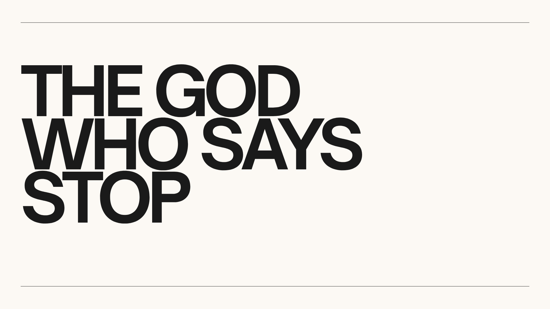 The God Who Says Stop