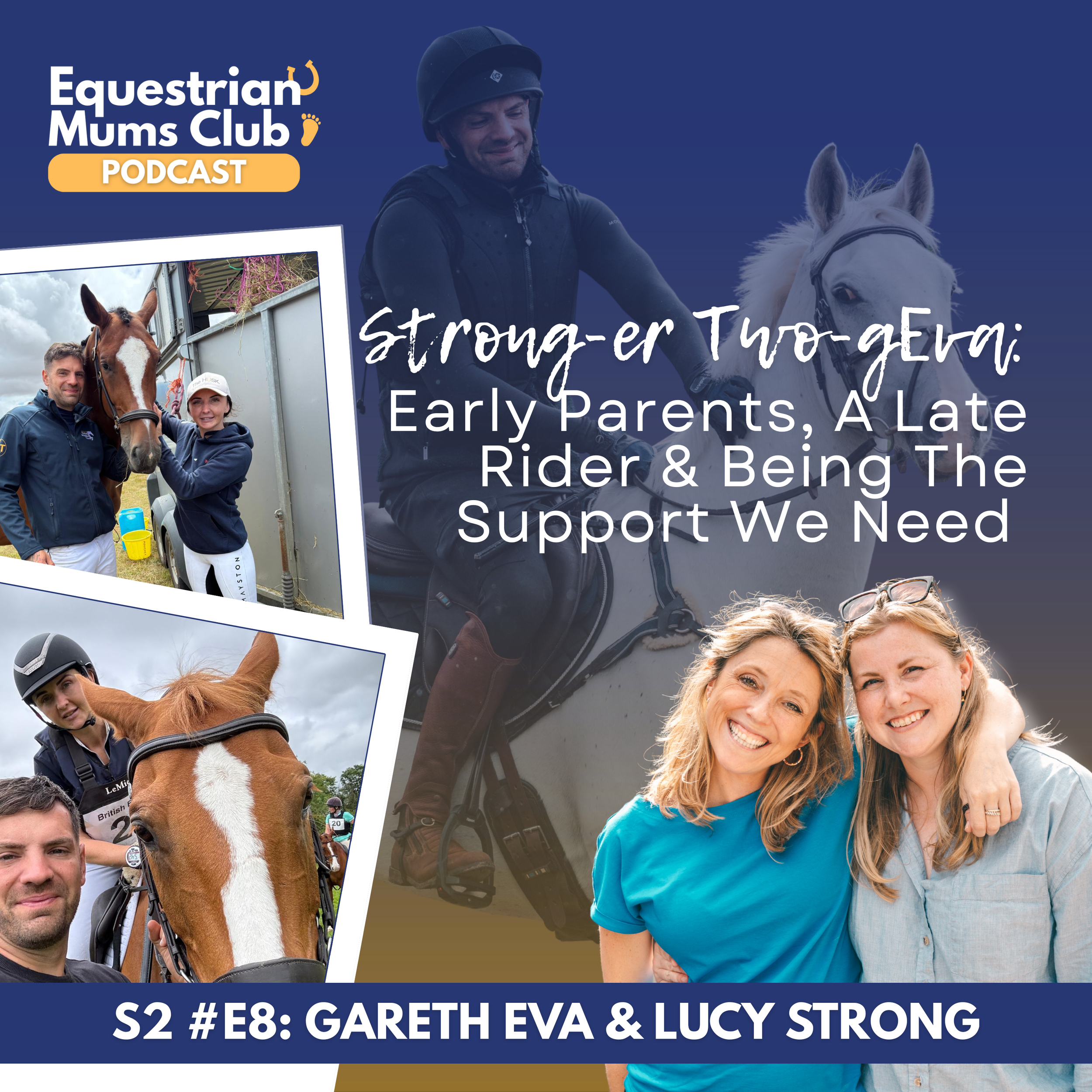 S2 #8 Strong-er Two-gEva: Early Parents, A Late Rider &amp; Being The Support We Need | Chat with Gareth Eva &amp; Lucy Strong