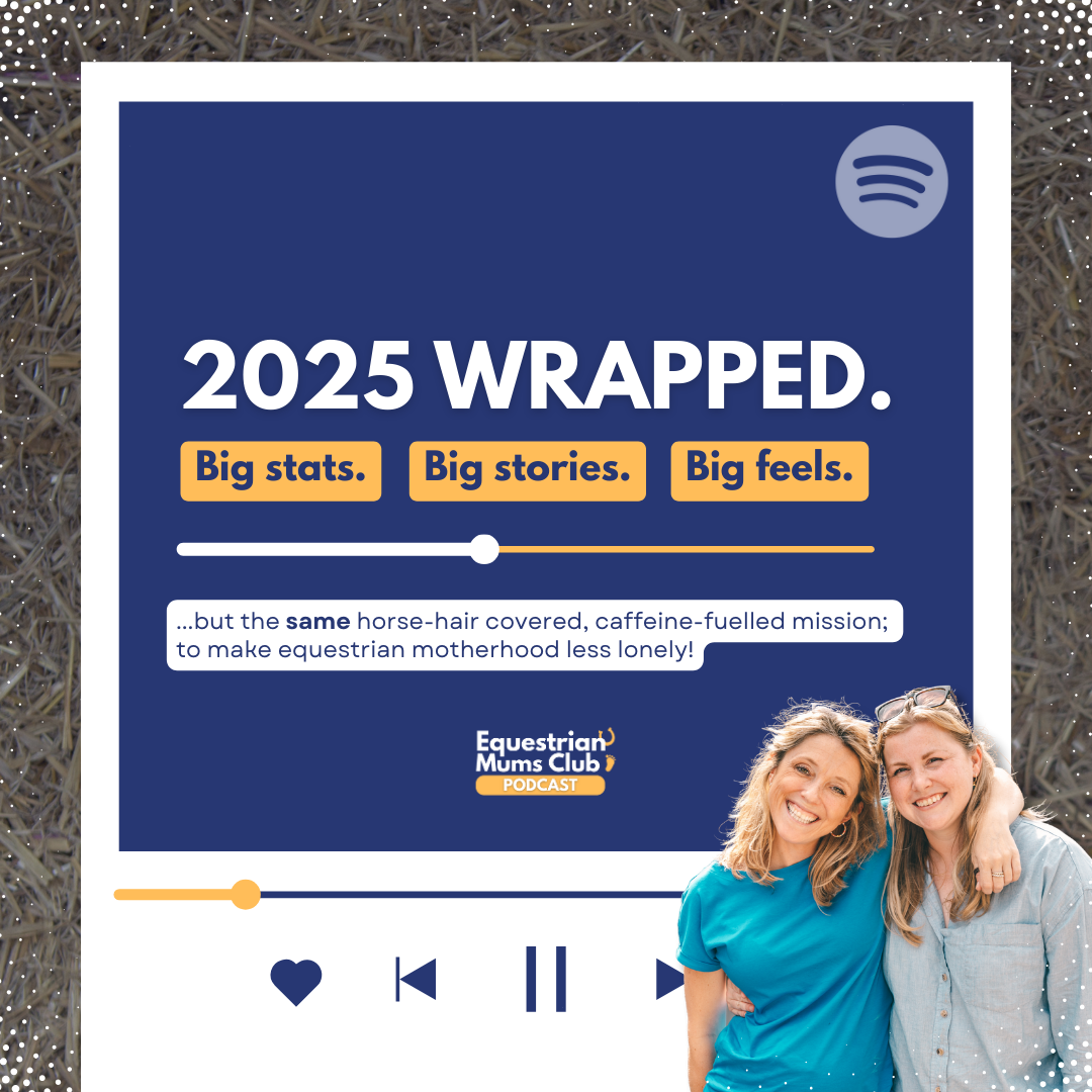 Equestrian Mums Club &amp; 2025 Spotify Wrapped