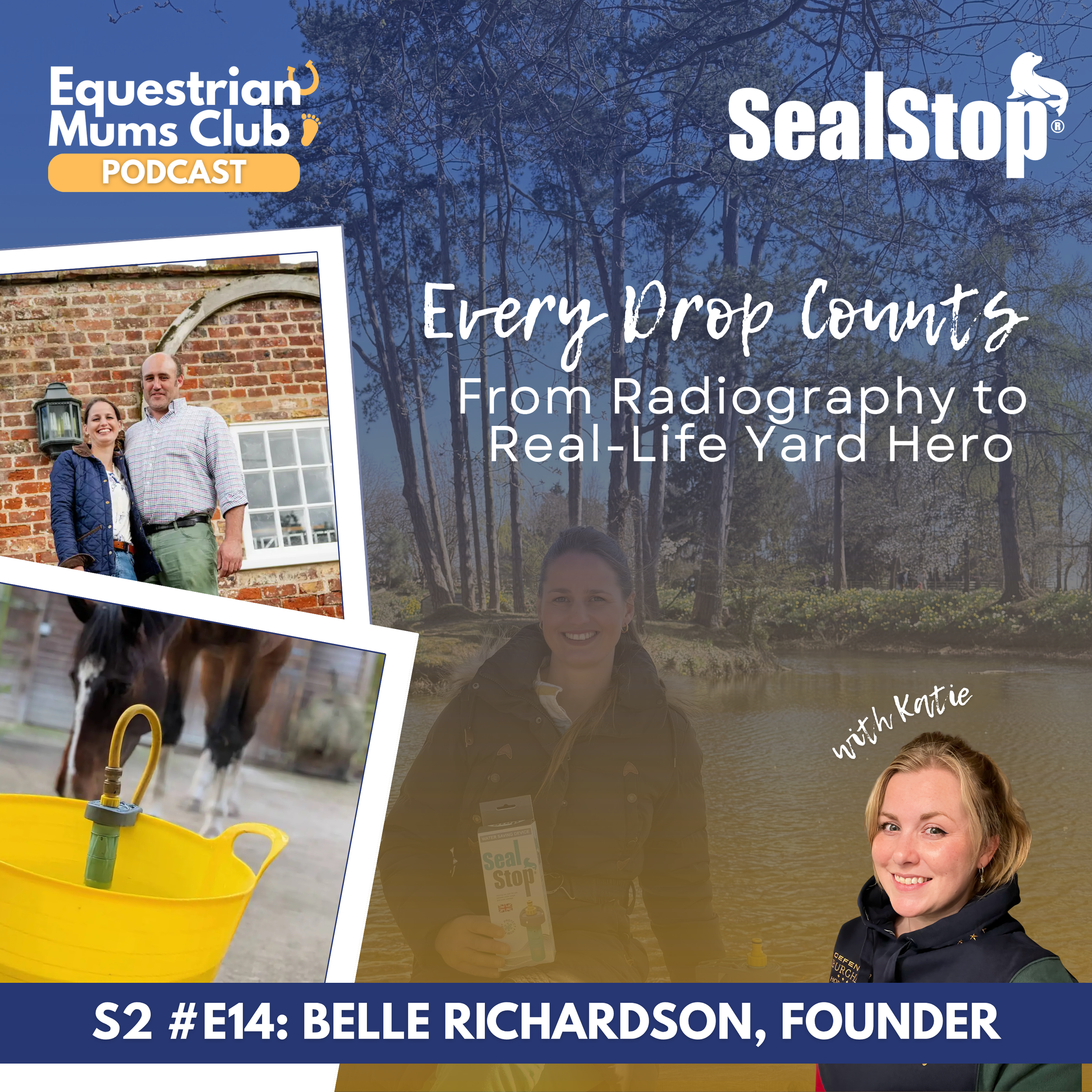 S2 #14 Every Drop Counts: From Radiography to Real-Life Yard Hero | Chat with Belle Richardson, Founder of SealStop