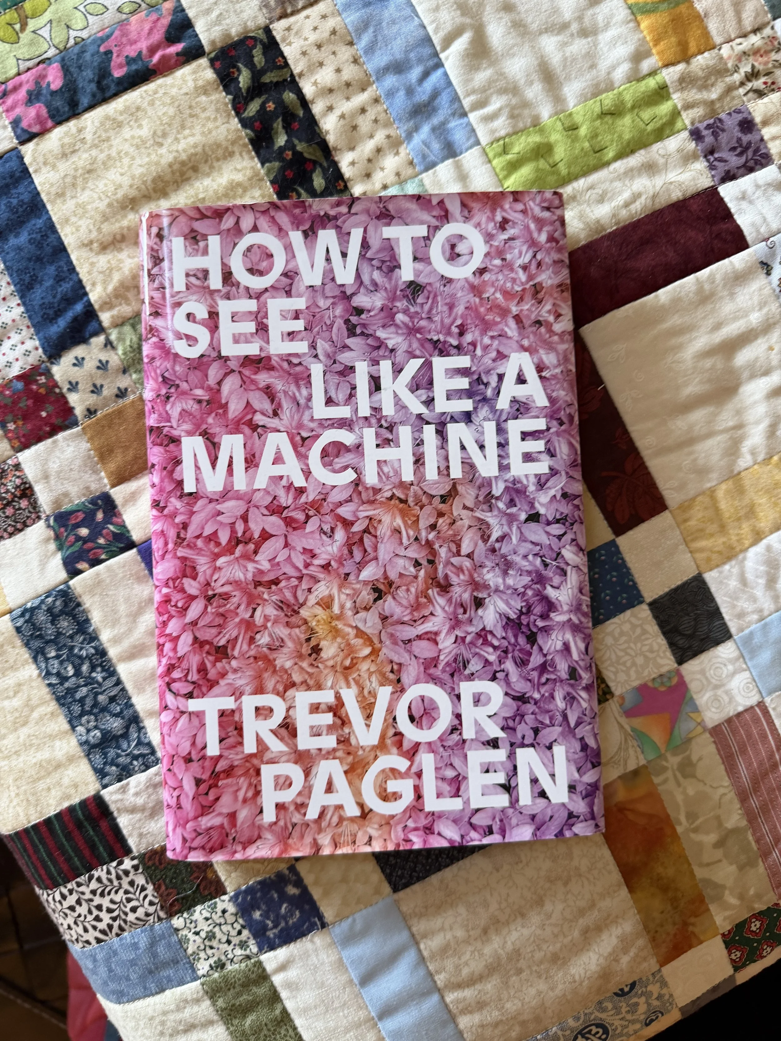 Book cover titled How To See Like a Machine - Trevor Paglen