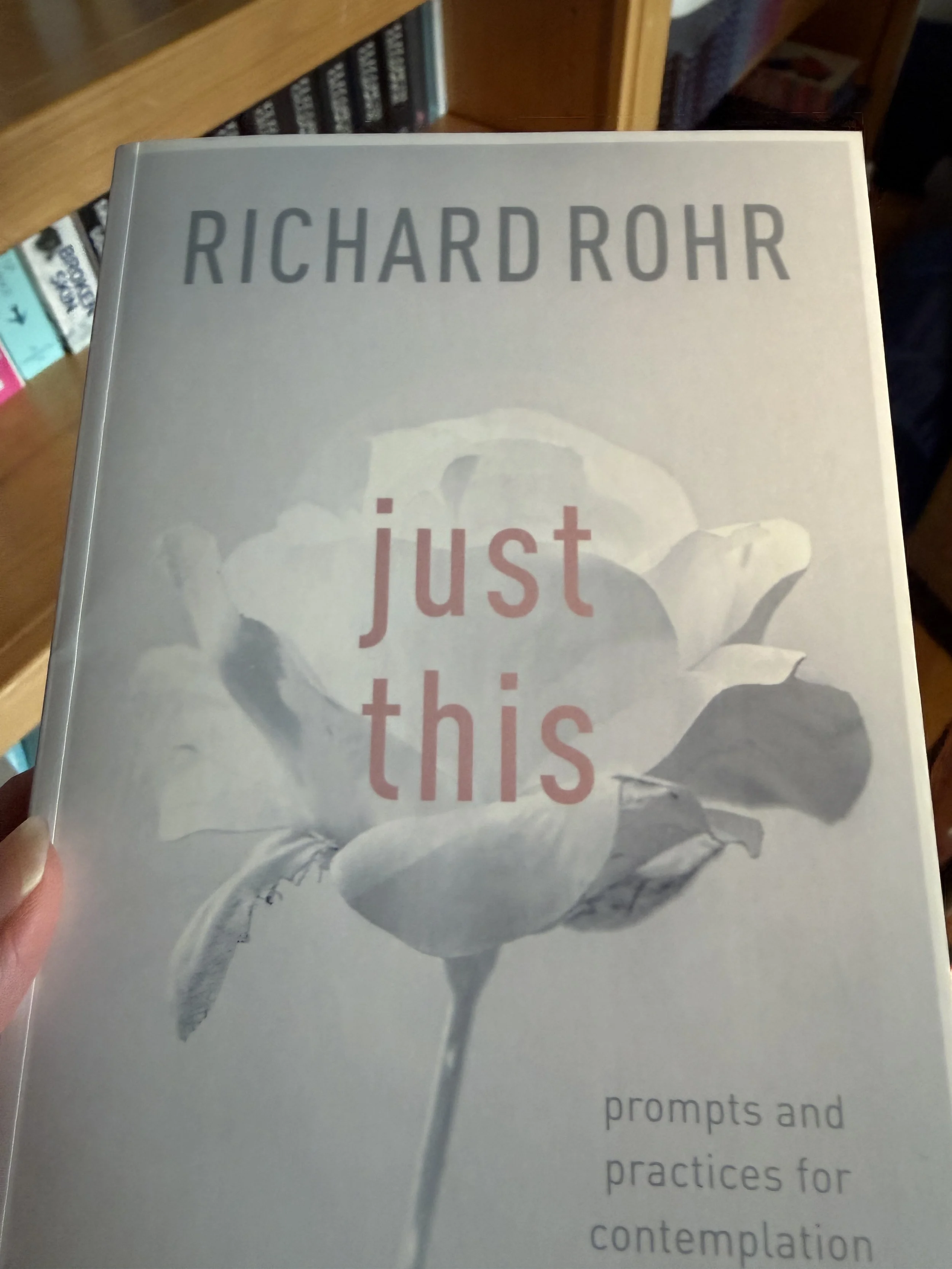 Book cover titled Just This - Richard Rohr