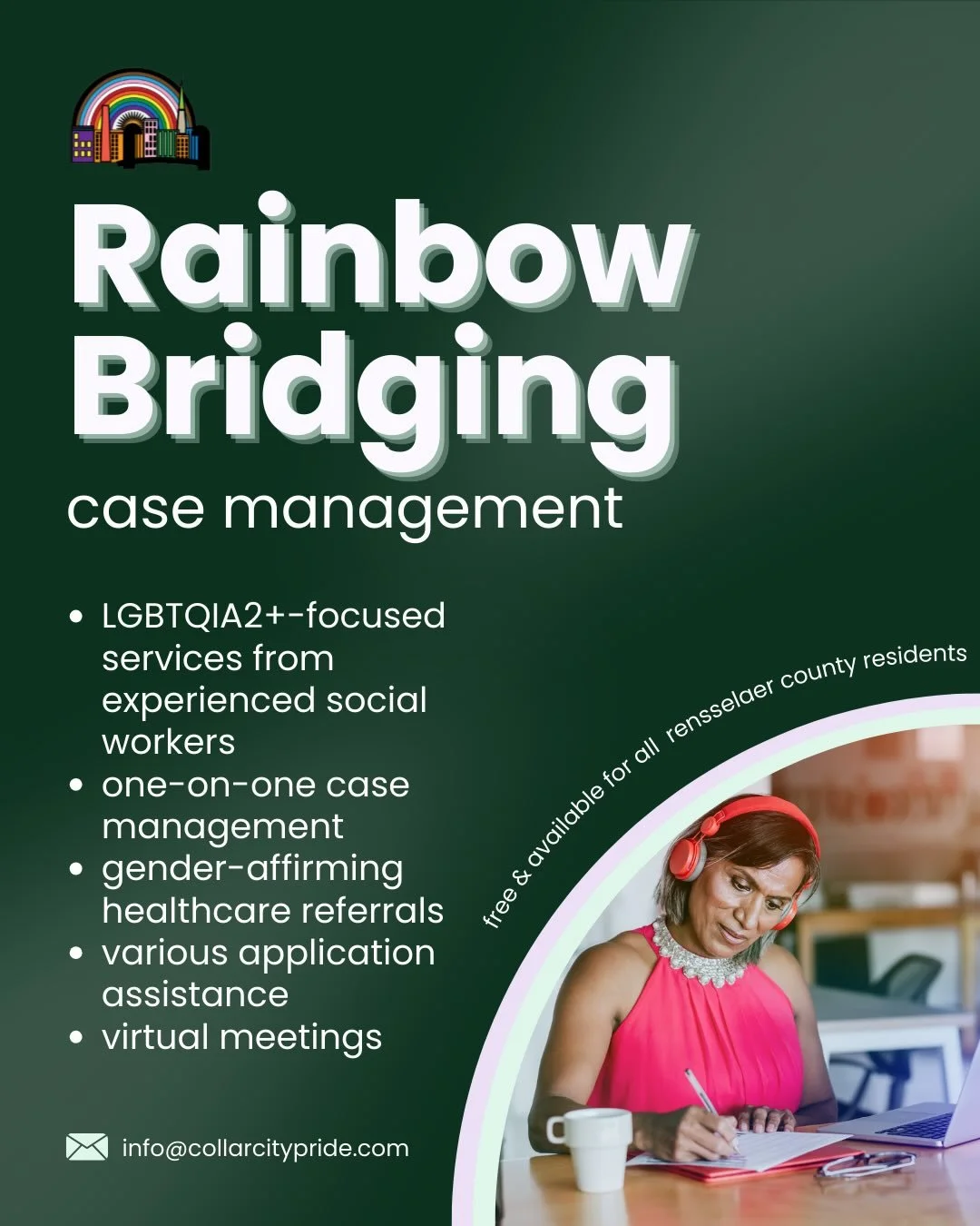 Did you know Collar City Pride offers case management services? 

Our Rainbow Bridging Case Management services are free, confidential, and open to anyone who identifies as LGBTQIA2S+ and lives in Renssealer County! This vital service is run by Colla