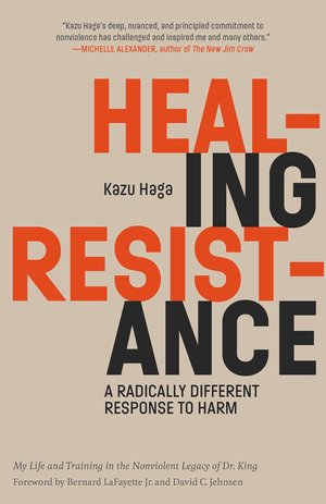 An image of the cover of Kazu Haga's book entitled Healing Resistance