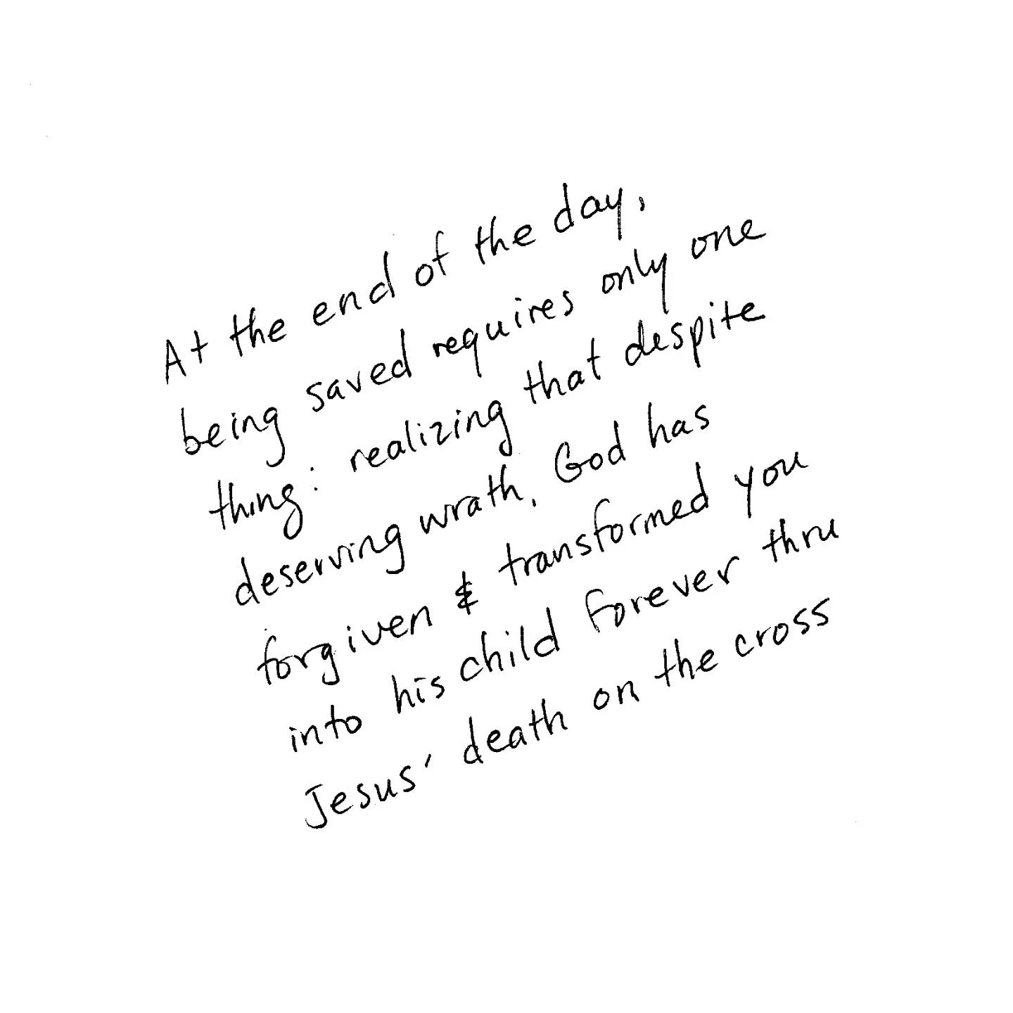 All the seeking, calling, praying, struggling &amp; repenting that is necessary on the journey of your heart finding rest in Christ contributes nothing to your actual forgiveness &amp; cleansing.
.
It's all him.
It's all a gift.
Getting to the point 