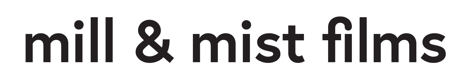 Mill &amp; Mist Films