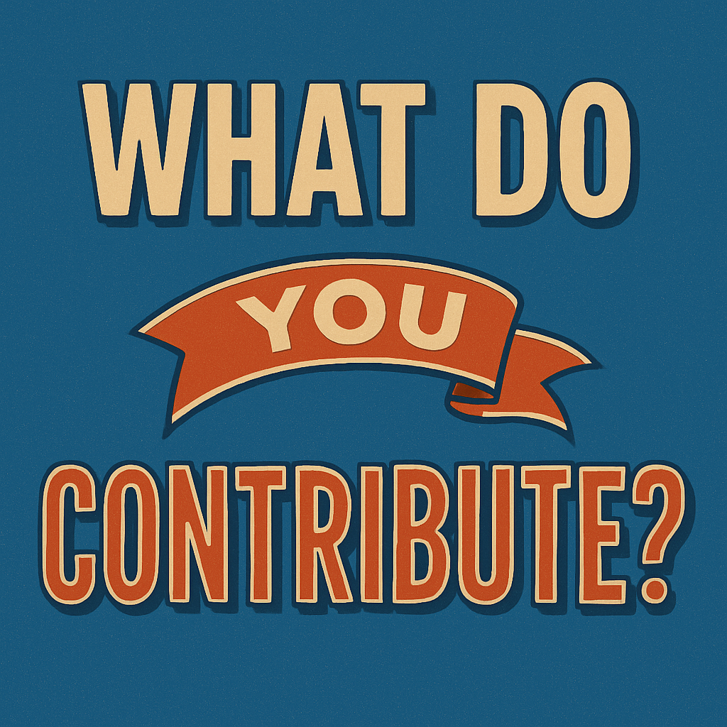 What do You Contribute?