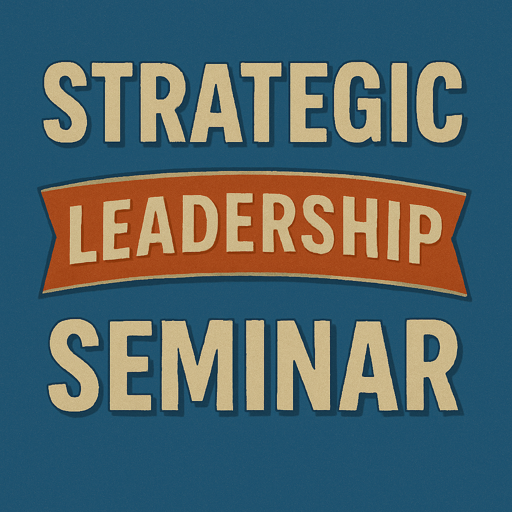 Strategic Leadership Seminar