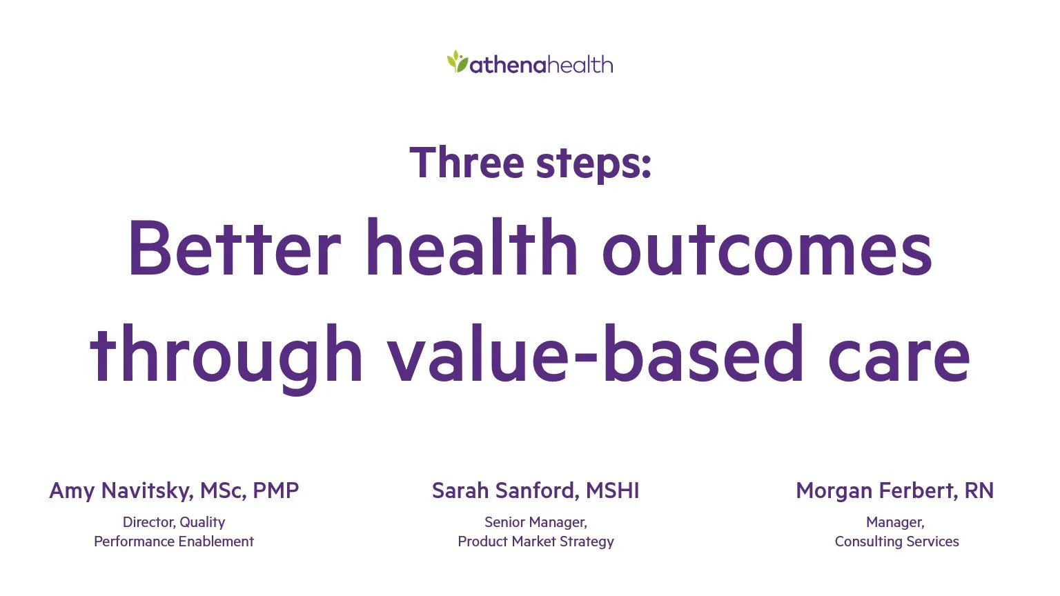 Three steps: Better health outcomes through value-based care
