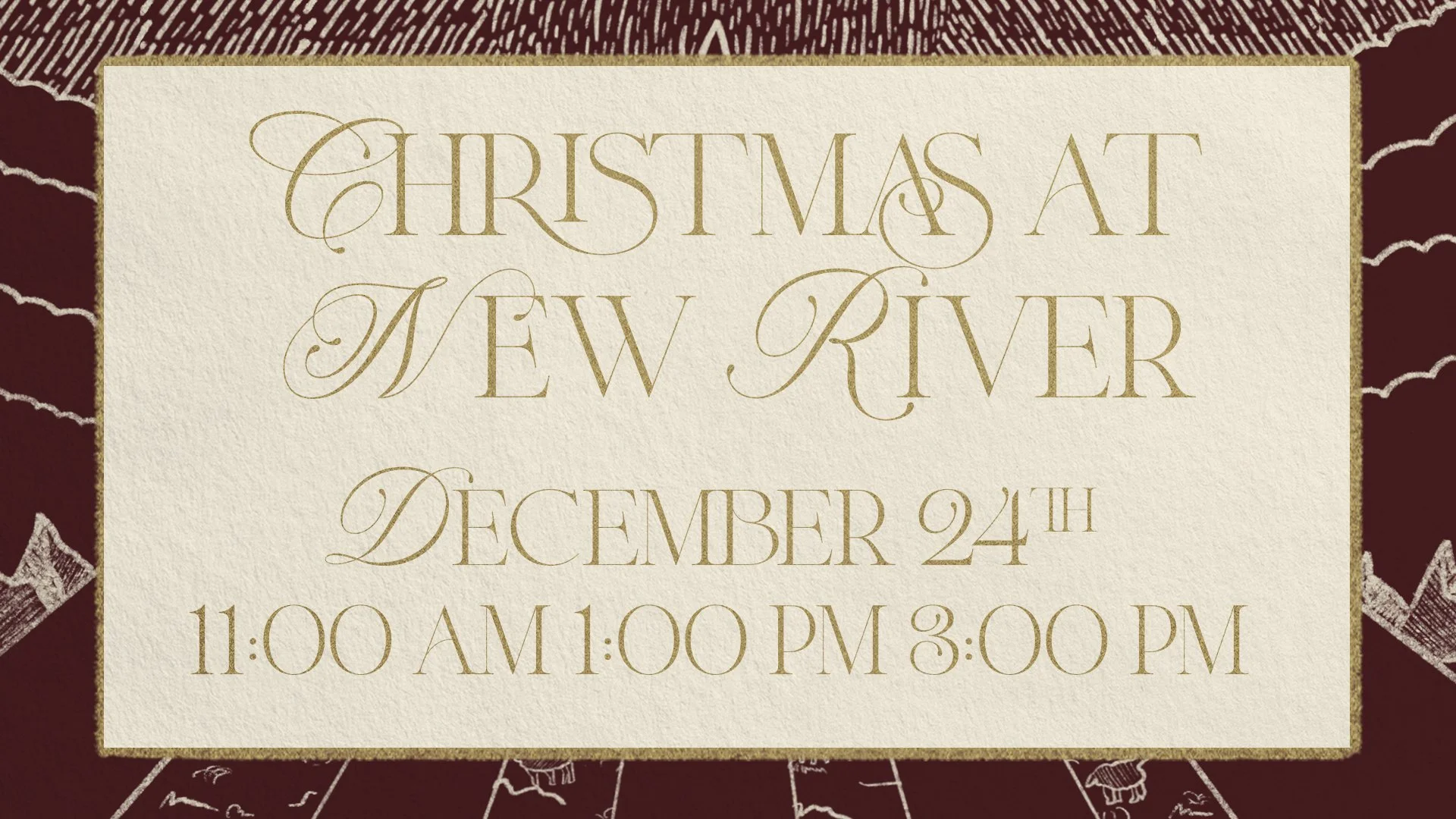 Invitation for a Christmas event at a New River on December 24th from 11:00 AM to 3:00 PM with elegant gold text on a textured background.