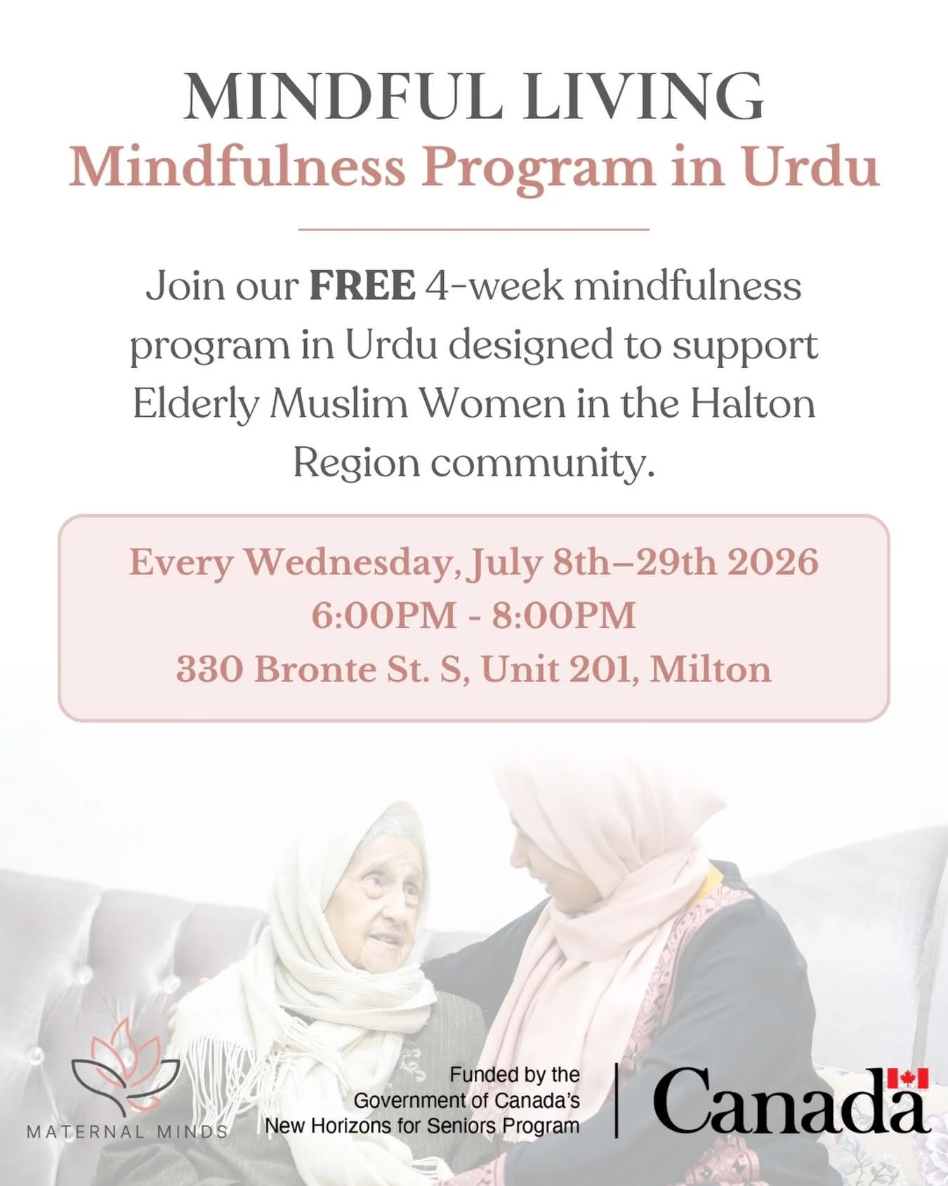 Join our 𝐅𝐑𝐄𝐄 4-Week Mindfulness Program in Urdu. Specifically designed for Elderly Muslim Women.

We will explore:
 &bull; Mindful prayer 
 &bull; Breathing exercises 
 &bull; Mindful walking &amp; eating
 &bull; Body awareness 
 &bull; Gratitud