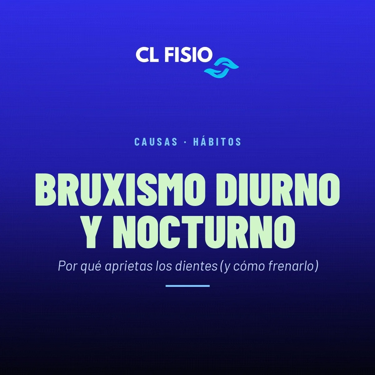 Bruxismo diurno y nocturno: por qué aprietas los dientes