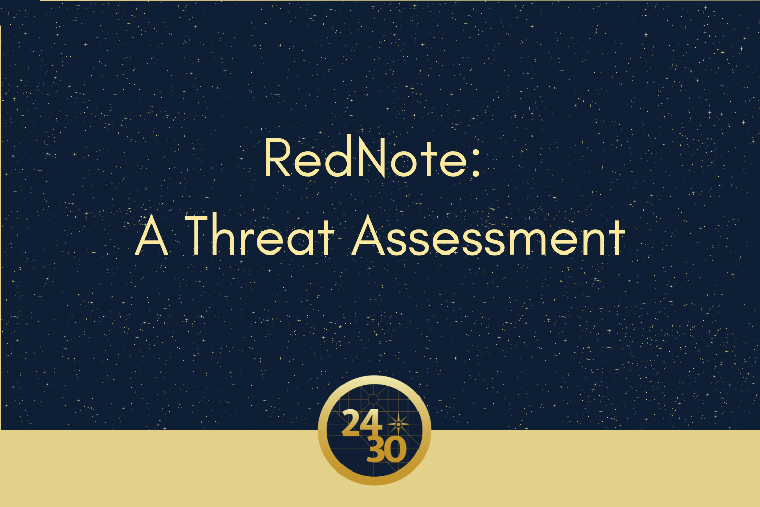 RedNote: A Threat Assessment