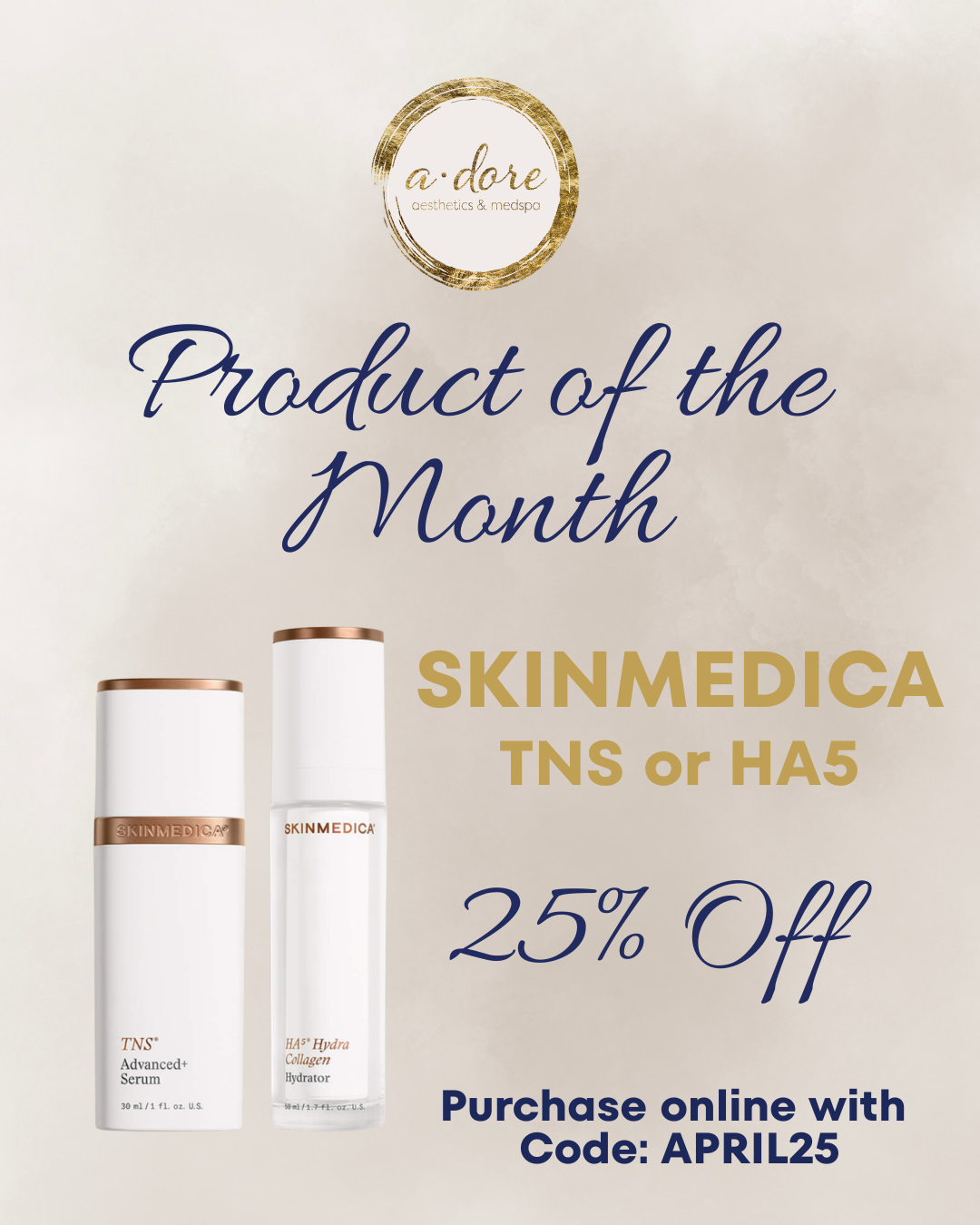 Product of the month at a.dore aesthetics & medspa of Skinmedica TNS and HA5