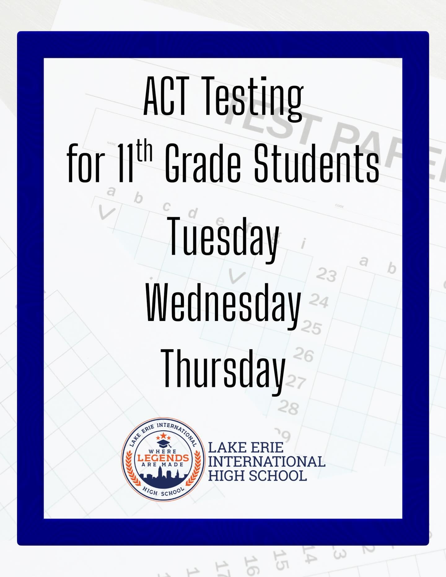 ACT testing begins tomorrow!!