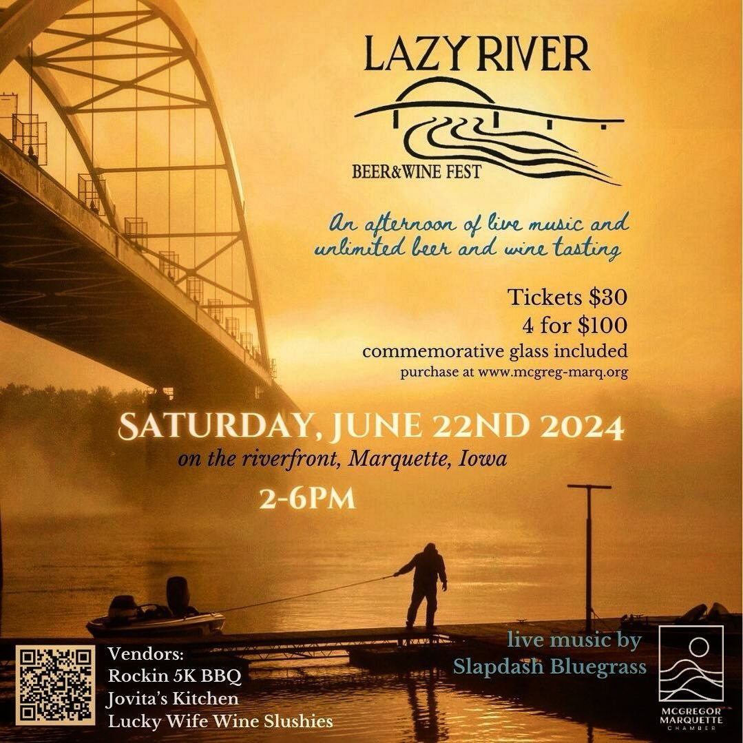 Tickets are available now! #lazyriver #portsofdiscovery #marquetteiowa #craftbeer #winetasting