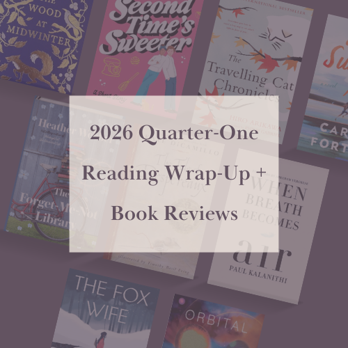 2026 Quarter One Reading Wrap-Up &amp; Book Reviews