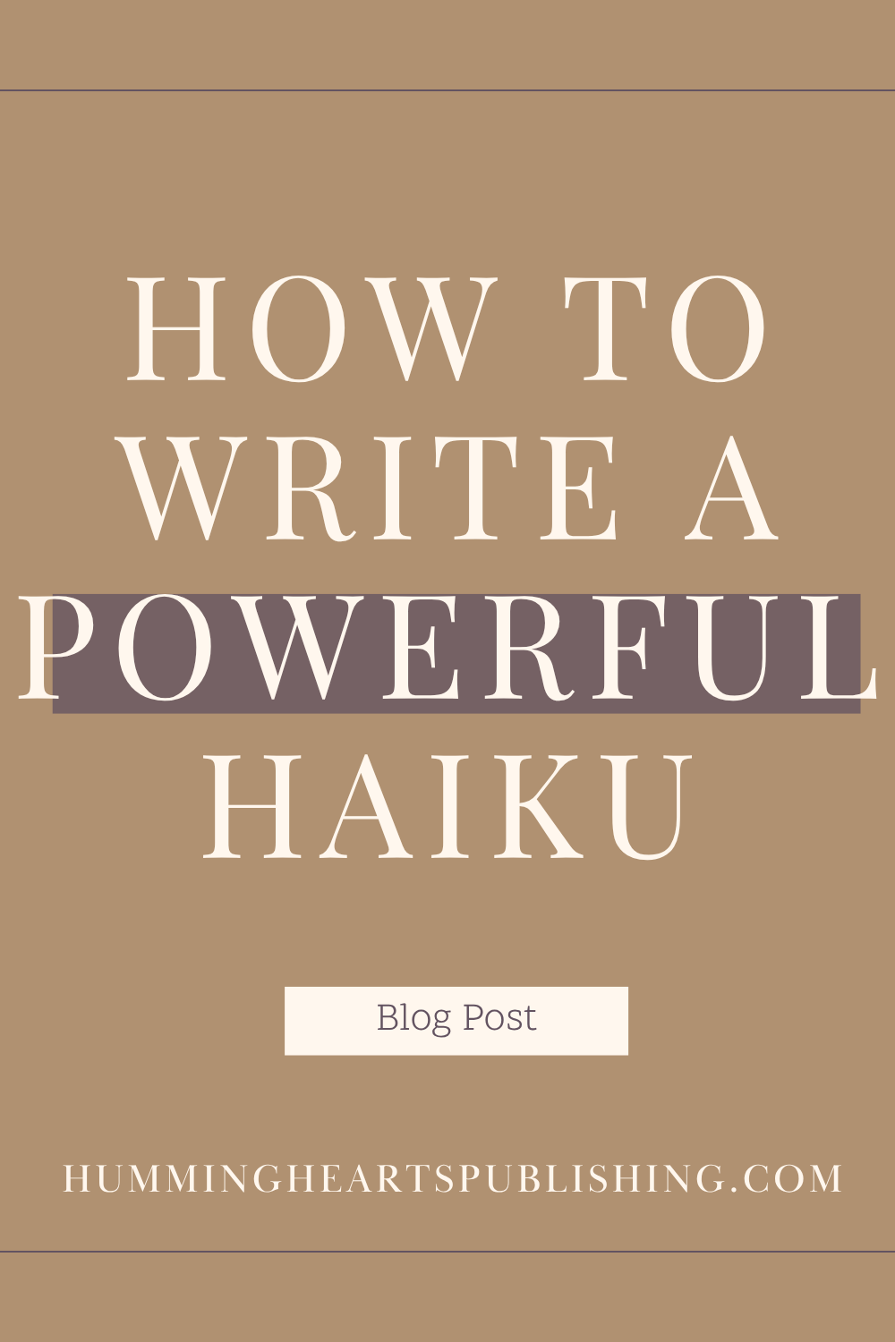 How to write a powerful haiku