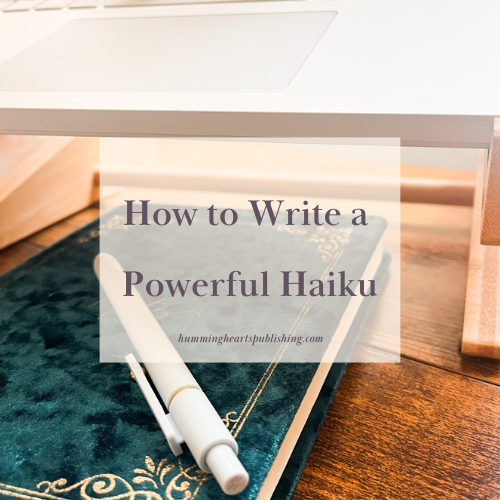 How to Write a Powerful Haiku
