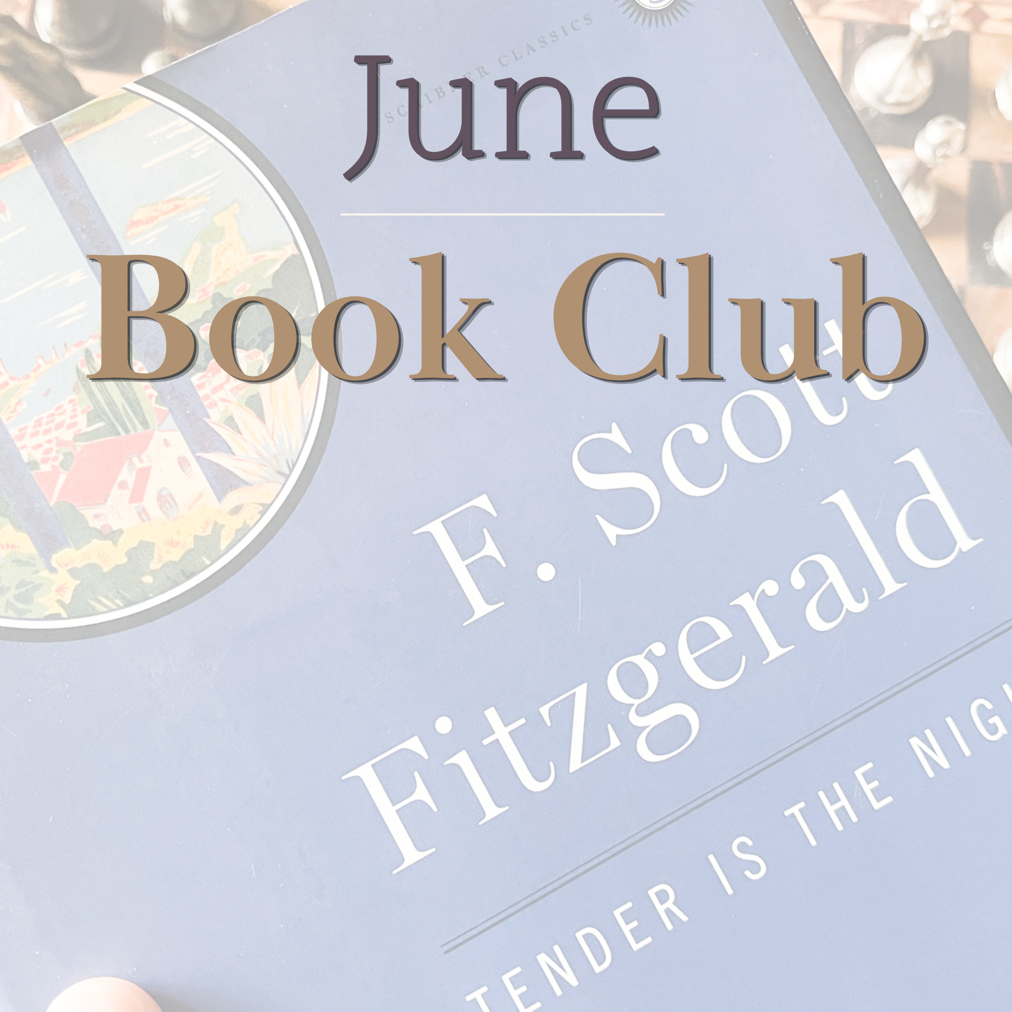 Book Club read: F. Scott Fitzgerald's Tender is the Night