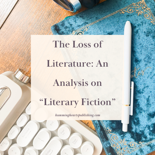 The Loss of Literature An Analysis on “Literary Fiction”
